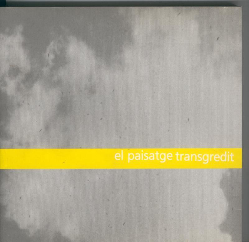El paisatge transgredit