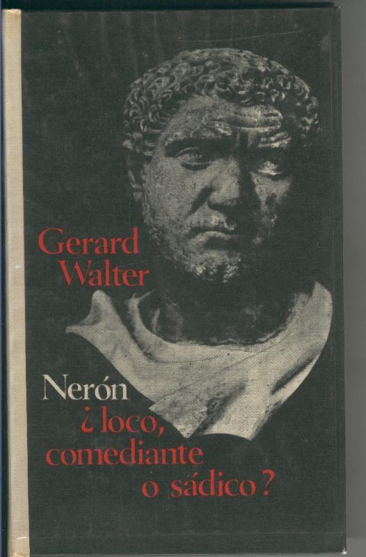 Neron, loco, comediante o sadico