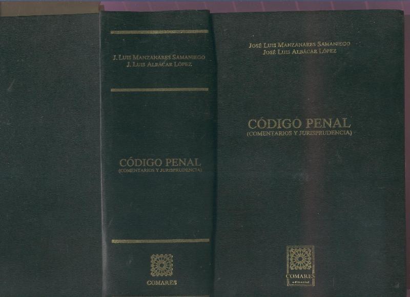 Codigo Penal, comentarios y jurisprudencia