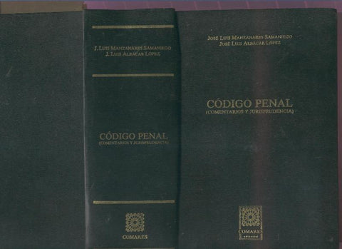 Codigo Penal, comentarios y jurisprudencia