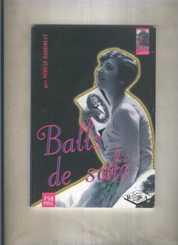 Rosa Pitimini numero 09: Balls de salo