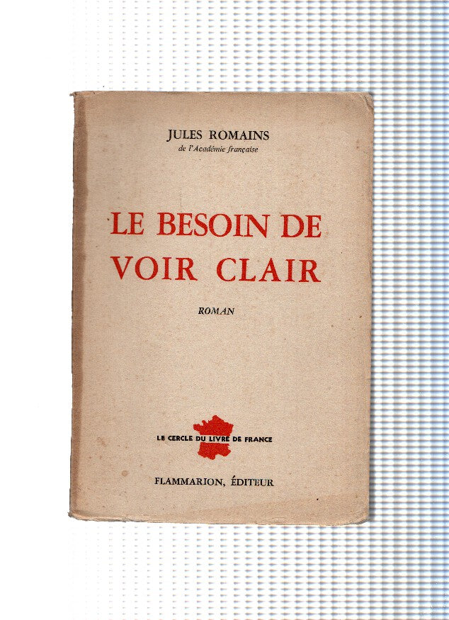 Le Besoin de Voir Clair