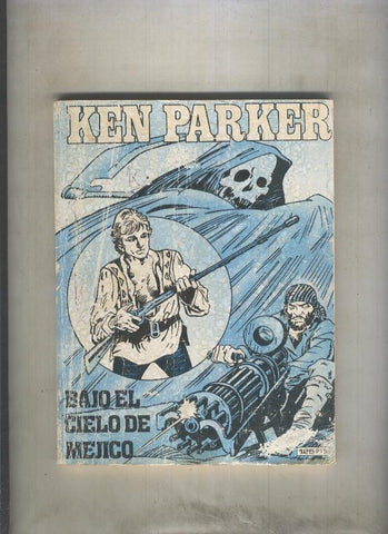 Ken Parker numero 07: Bajo el cielo de mejico (portada descolorida)