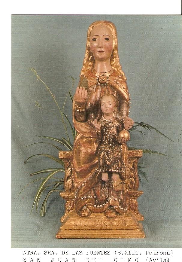 Postal 027229 : Ntra. Sra. De las Fuentes (S. XIII. Patrona), San Juan del Olmo (Avila)