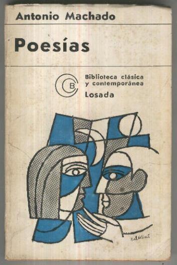 Biblioteca Clasica y Contemporanea numero 19: Poesias de Antonio Machado
