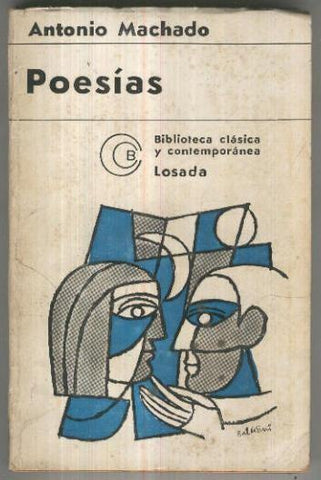 Biblioteca Clasica y Contemporanea numero 19: Poesias de Antonio Machado