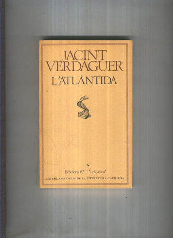 Les millors obres de la literatura catalana numero 06: L,Atlantida