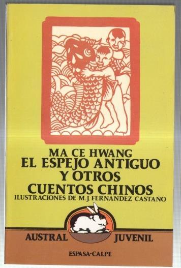 Austral Juvenil numero 32: El espejo antiguo y otros cuentos cuentos chinos