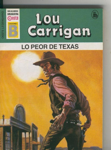 Oeste legendario: Lo peor de Texas