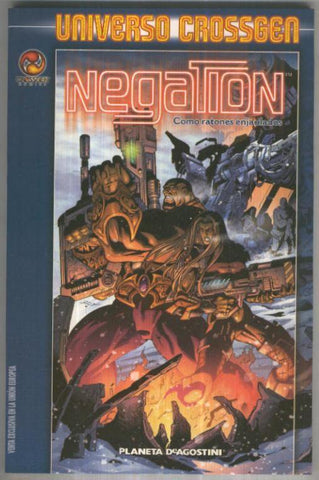 UNIVERSO CROSSGEN: NEGATION - Como Ratones Enjaulados (Planeta 2004)