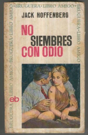 Libro amigo numero 11: No siembres con Odio (cubierta aviejada)