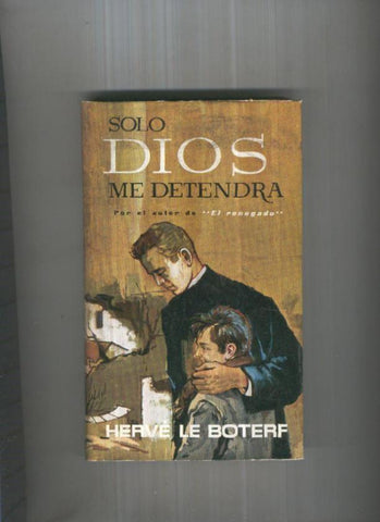 Solo Dios me detendra