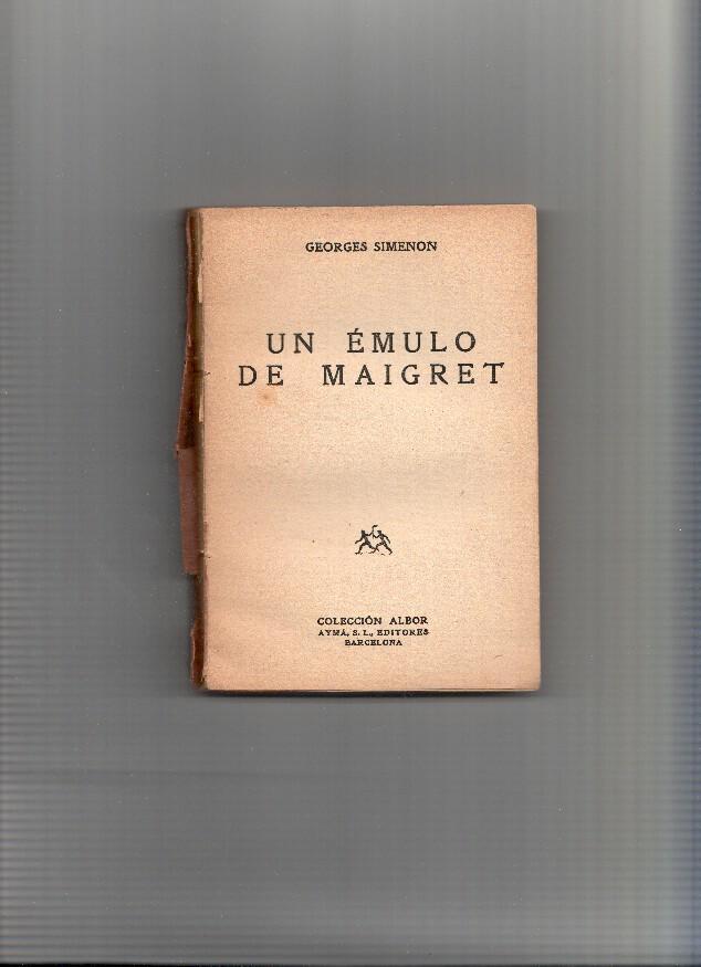 Coleccion Maigret SIN LA CUBIERTA: Un emulo de Maigret