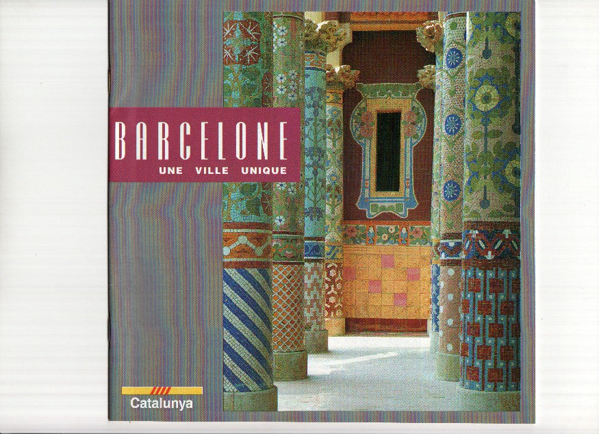 Revista Turistica: BARCELONE UNE VILLE UNIQUE (Frances) - (1989 Patronato de Turismo Barcelona)
