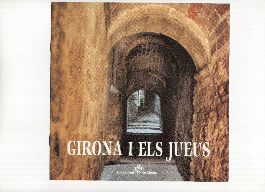 Revista Turistica: GIRONA I ELS JUEUS (Patronat Call de Girona 1989)