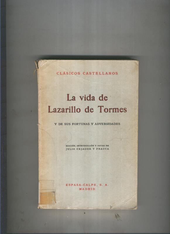 La vida del Lazarillo de Tormes y de sus fortunas y adversidades