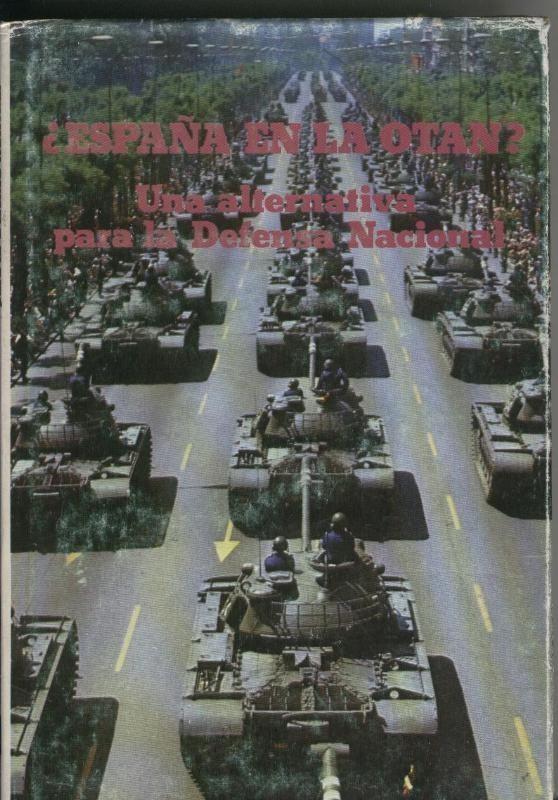 España en la OTAN ? Una alternativa para la Defensa Nacional