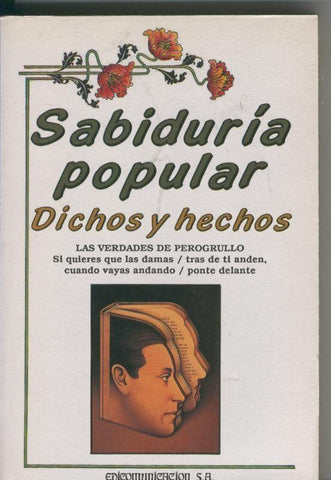 Sabiduria popular. Dichos y hechos