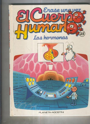 Erase una vez el Cuerpo Humano 25: Las hormonas