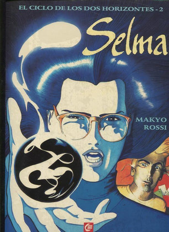 El ciclo de los dos horizontes numero 2: Selma