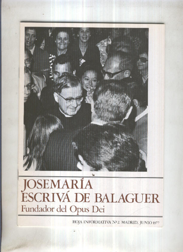 Jose Maria Escriva de Balaguer, oja informativa numero 2, junio 1977