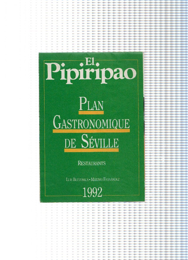 Mapa/Plano: SEVILLA - EL PIRIAPO, Plan Gastronomique de Seville, Restaurants (1992)