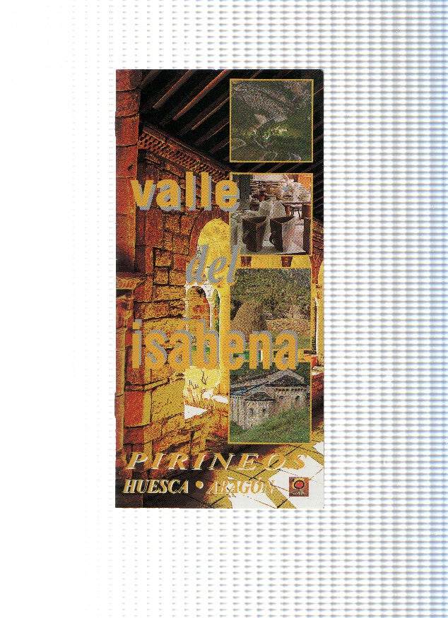 Triptico Turistico: VALLE DEL ISABENA - Turistico (Huesca Aragon 2000)