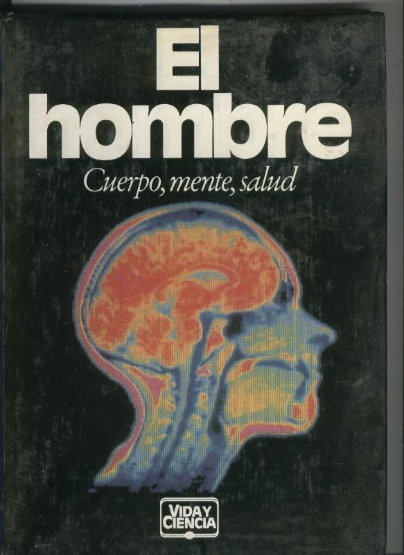 El hombre, cuerpo, mente, salud
