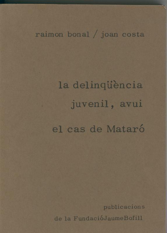 La delinquencia juvenil, avui. El cas de Mataro