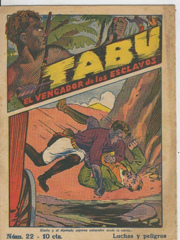 Tabu: el vengador de los esclavos numero 22: Luchas y peligros