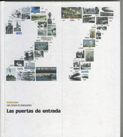 Barcelona una ciudad de vanguardia : Las puertas de entrada