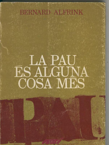 La pau es alguna cosa mes