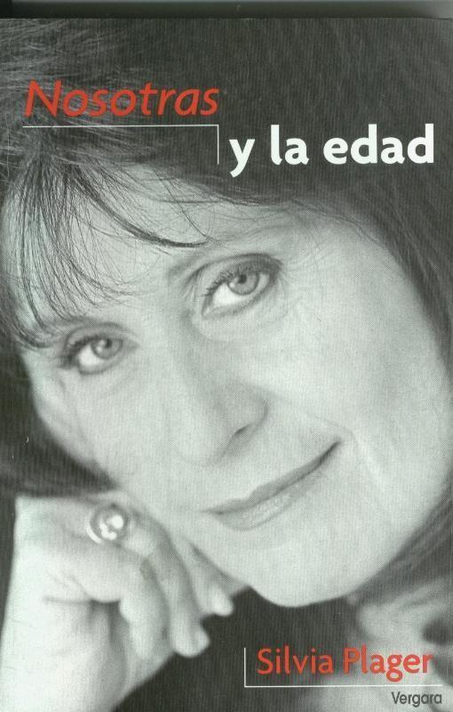 Nosotras y la edad (huellas de haber estado en lugar humedo)