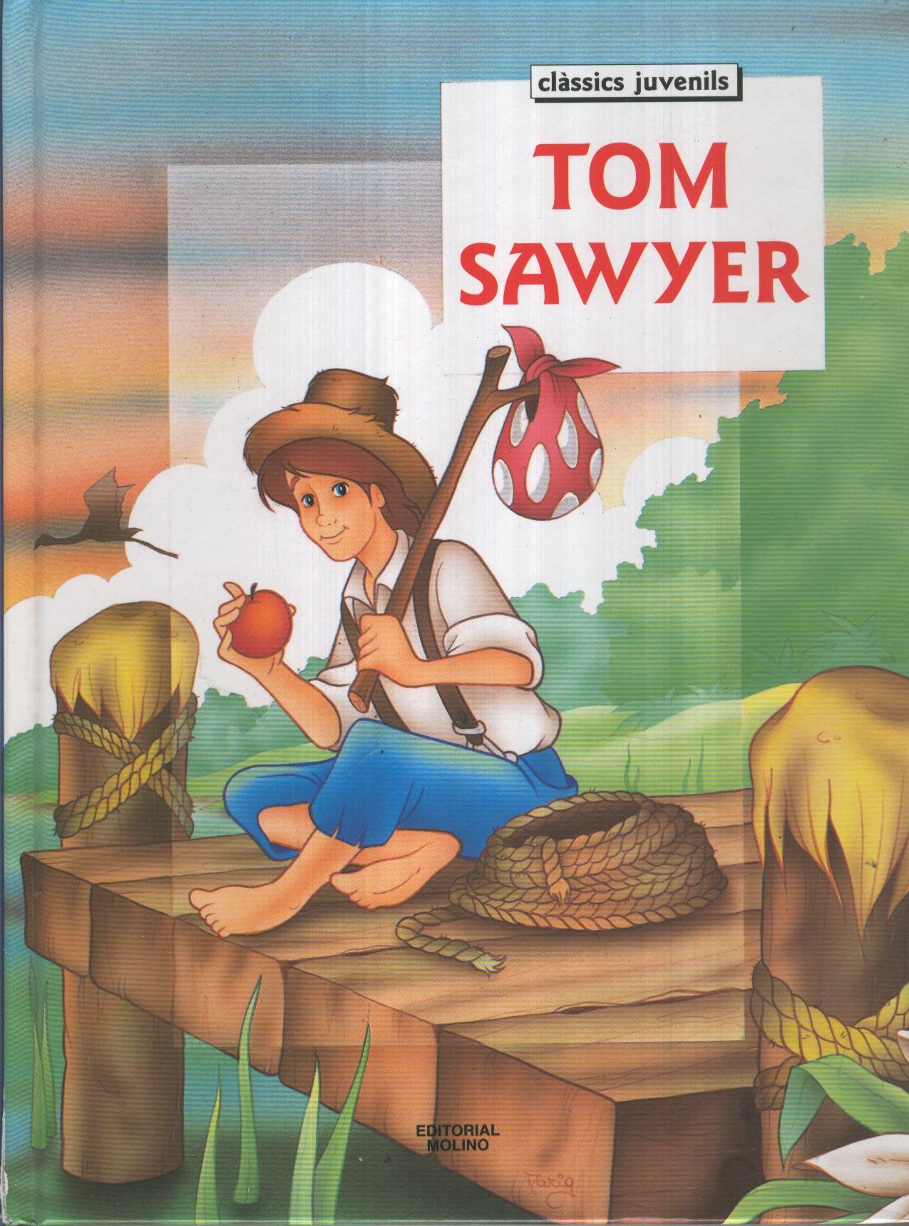 TOM SAWYER. Classics Juvenils Editorial Molino