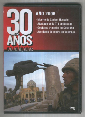 DVD Documental: 30 AÑOS EN IMAGENES - Año 2006