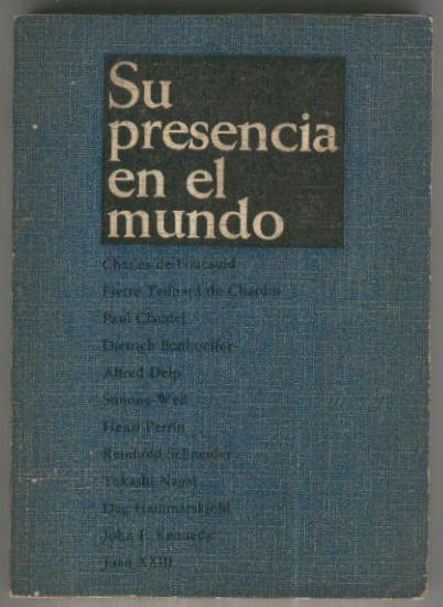 Su presencia en el mundo, testimonio de Cristo en nuestro tiempo