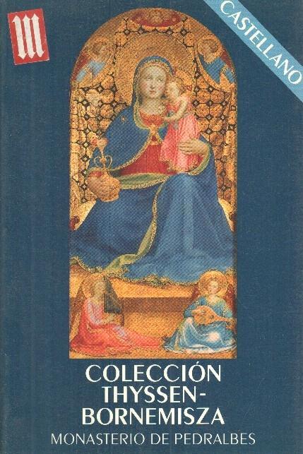 Coleccion Thyssen Bornemisza Monasterio de Pedralbes