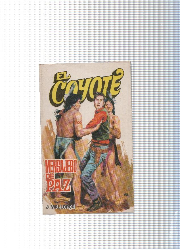 Coleccion El Coyote de Editorial Favencia numero 040: Mensajero de paz