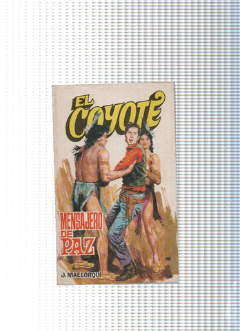 Coleccion El Coyote de Editorial Favencia numero 040: Mensajero de paz