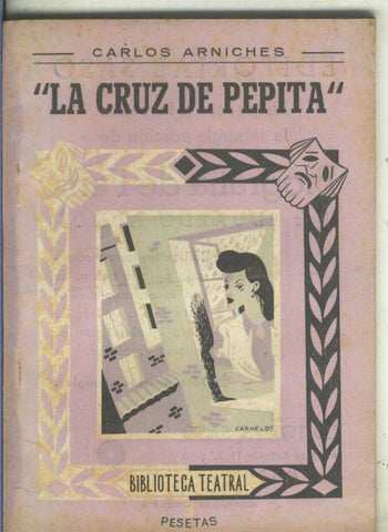 Biblioteca Teatral numero 85: La cruz de pepita
