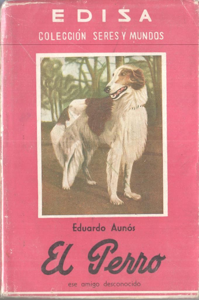 Coleccion Seres y Mundos: El Perro