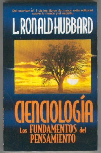 Cienciologia. Los fundamentos del pensamiento