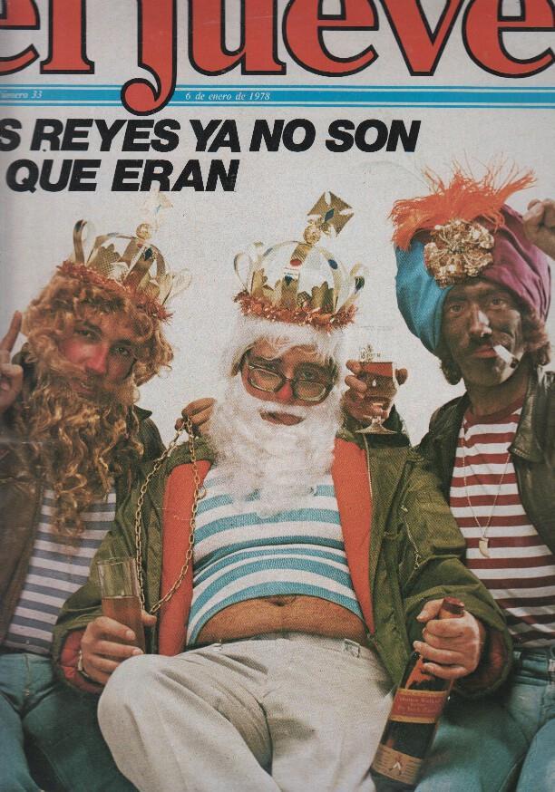 EL JUEVES numero 33 - LOS REYES YA NO SON LO QUE ERAN