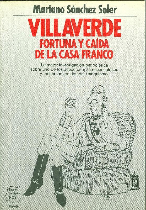 Villaverde Fortuna y caida de la casa Franco