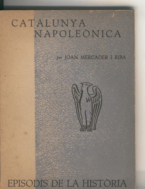 Episodis de la Historia numero 012: Catalunya Napoleonica