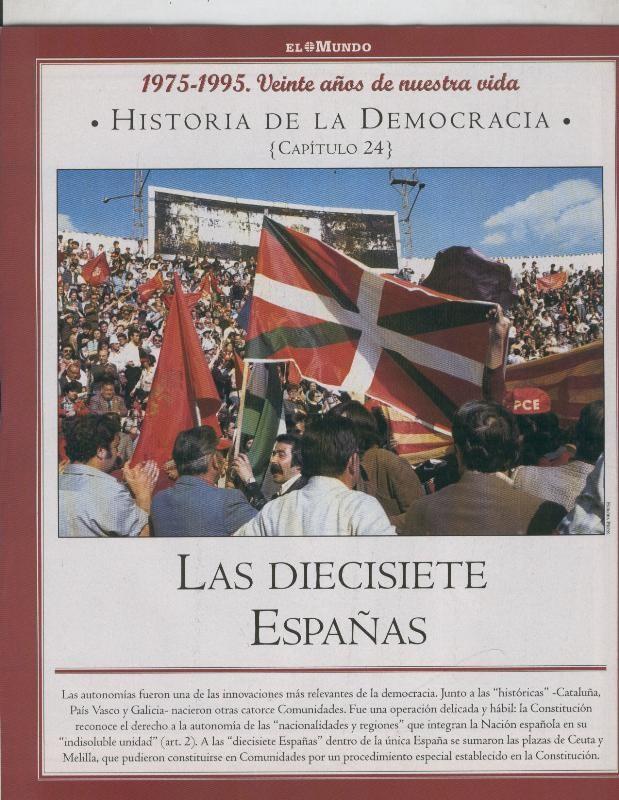 Historia de la Democracia 1975-1995: fasciculo numero 24: Las diecisiete Españas