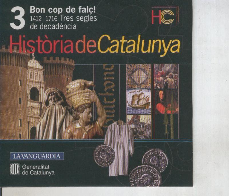 CD numero 03: Historia de Catalunya: 1412-1716: Tres segles de decadencia