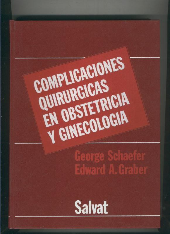 Complicaciones Quirurgicas en Obstetricia y Ginecologia