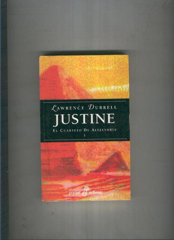 Justine. El Cuarteto de Alejandria I ( con mancha de humedad )