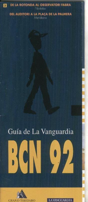 Guia de La Vanguardia BCN 92 numero 03: de la rotonda al observatori fabra y del auditori a la plaza de la palmera